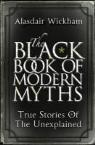Alasdair Wickham - The Black Book of Modern Myths