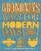 Diana Peacock Peacock, Paul Peacock, Paul &amp; Diana Peacock, Peacock Paul - Grandma's Ways For Modern Days 2nd Edition
