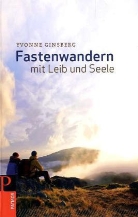Yvonne Ginsberg - Fastenwandern mit Leib und Seele