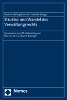 Michael Fehling, Klaus W. Grewlich, W Grewlich - Struktur und Wandel des Verwaltungsrechts