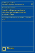Maximilian Clostermeyer - Staatliche Übernahmeabwehr und die Kapitalverkehrsfreiheit zu Drittstaaten