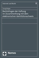 Georg Borges - Rechtsfragen der Haftung im Zusammenhang mit dem elektronischen Identitätsnachweis
