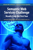 Holger Lausen, Holger Lausen et al, Tizian Margaria, Tiziana Margaria, Charles Petrie, Charles J. Petrie... - Semantic Web Services Challenge