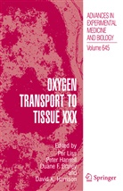 Duane F. Bruley, Duane F Bruley, Pete Hansell, Peter Hansell, Per Liss - Oxygen Transport to Tissue XXX