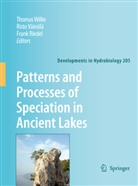 Frank Riedel, Rist Väinolä, Risto Väinolä, Risto Väinölä, Thomas Wilke - Patterns and Processes of Speciation in Ancient Lakes