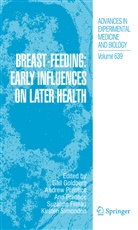 Suzanne Filteau, Gail Goldberg, Gail Ruth Goldberg, Andre Prentice, Andrew Prentice, Ann Prentice... - Breast-Feeding: Early Influences on Later Health