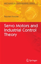 Riazollah Firoozian - Servo Motors and Industrial Control Theory