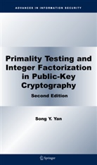 Song Y Yan, Song Y. Yan - Primality Testing and Integer Factorization in Public-Key Cryptography