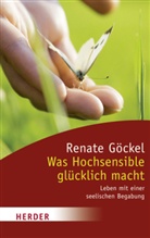 Renate Göckel - Was Hochsensible glücklich macht