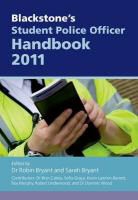 Robin Bryant, Sarah Bryant, Sofia Graca, Sofia/ Lawton-barrett Graca, Robin Bryant, Sarah Bryant - Blackstone's Student Police Officer Handbook 2011