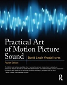 David Lewis Yewdall - Practical Art of Motion Picture Sound