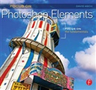 David Asch, David (Dave Huss has worked as a professional photographer and author for over 35 years.) Asch - Focus on Photoshop Elements