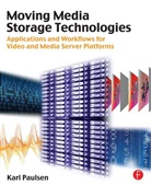 Karl Paulsen, Karl (Karl Paulsen has spent over thirty years in broadcast television engineering and management holding key positions in operations Paulsen, Paulsen Karl - Moving Media Storage Technologies