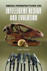 Mark Paxton - Media Perspectives on Intelligent Design and Evolution