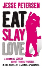 Jesse Petersen - Eat Slay Love