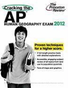 Princeton Review, Jon Princeton Review (COR)/ Moore - Cracking the AP Human Geography Exam, 2012