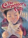 Jim LaMarche, David Rubel, Jim LaMarche - The Carpenter's Gift