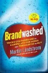 Martin Lindstrom, Martin/ Spurlock Lindstrom, Morgan Spurlock - Brandwashed