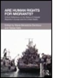 Marie-Benedicte (EDT)/ Kelly Dembour, DEMBOUR MARIE BENEDICTE KELLY TO, Marie-Benedicte Dembour, Dembour Marie-Benedicte, Tobias Kelly, Toby Kelly... - Are Human Rights for Migrants?