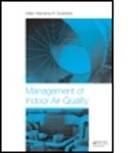 Marzenna R. Dudzinska, Marzenna R. (EDT) Dudzinska, Marzenna R. (Lublin University of Techn Dudzinska, Marzenna R. Pawlowski Dudzinska, DUDZINSKA MARZENNA R PAWLOWSKI, Marzenna R. Dudzinska... - Management of Indoor Air Quality