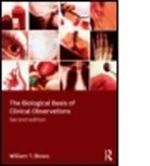 William T Blows, William T. Blows, William T. (City University London Blows, BLOWS WILLIAM T - Biological Basis of Clinical Observations