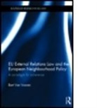 Bart Van Vooren, Bart (University of Copenhagen Van Vooren, Van Vooren Bart, Bart van Vooren - Eu External Relations Law and the European Neighbourhood Policy