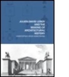 Christopher Drew Armstrong, Christopher Ew Armstrong, ARMSTRONG CHRISTOPHER DREW - Julien-David Leroy and the Making of Architectural History