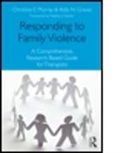 Kelly N Graves, Kelly N. Graves, Kelly N. (University of North Carolina at Greensboro Graves, Graves Kelly N., Erin L. Kelley, Christine E Murray... - Responding to Family Violence