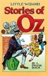 Frank L. Baum, L. F. Baum, L. Frank Baum, John R. Neill - Little Wizard Stories of Oz