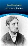 Gerard Manley Hopkins, Gerard Manley/ Blaisdell Hopkins, Bob Blaisdell, Bob Laisdell - Selected Poems of Gerard Manley Hopkins