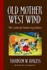 Thornton W Burgess, Thornton W. Burgess, Thornton Waldo Burgess, George Kerr - Old Mother West Wind