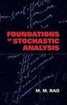 M. M. Rao - Foundations of Stochastic Analysis