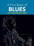 David Dutkanicz - First Book of Blues Beginning Pianist