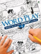 Chuck Whelon - Word Play! Write Your Own Crazy Comics: No. 2
