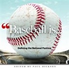 Paul Dickson, Tim Foley, Paul Dickson, Peter Donahue - Baseball Is...