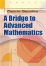Dennis Sentilles - A Bridge to Advanced Mathematics