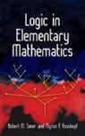 Robert M Exner, Robert M. Exner, Robert M. Rosskopf Exner, Myron F Rosskopf, Myron F. Rosskopf - Logic in Elementary Mathematics