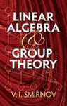 V I Smirnov, V. I. Smirnov, V. I./ Silverman Smirnov - Linear Algebra and Group Theory