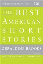 Geraldine (editor) Brooks, Heidi Pitlor, Geraldine Brooks, Heidi Pitlor - The Best American Short Stories 2011