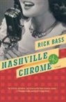Rick Bass - Nashville Chrome