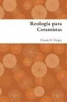 Dennis Dinger - Reología para Ceramistas