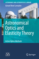 Gérard R. Lemaitre, Gérard René Lemaitre - Astronomical Optics and Elasticity Theory