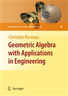 Christian Perwass - Geometric Algebra with Applications in Engineering