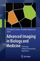Hallgrimsson, Hallgrimsson, Benedikt Hallgrimsson, Benedikt Hallgrímsson, Ch. W. Sensen, Ch.W. Sensen... - Advanced Imaging in Biology and Medicine