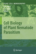 R. Howard Berg, Howard Berg, R Howard Berg, Taylor, Taylor, Chris Taylor - Cell Biology of Plant Nematode Parasitism