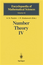 N. I. Fel'dman, Yu. V. Nesterenko, N. Koblitz, N Parshin, A N Parshin, A. N. Parshin... - Number Theory IV