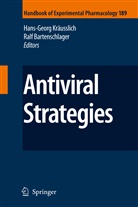 Bartenschlager, Bartenschlager, Ralf Bartenschlager, Hans-Geor Kräusslich, Hans-Georg Kräusslich - Antiviral Strategies