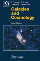 Alain Blanchard, Patric Boissé, Patrick Boissé, Francois Combes, Francoise Combes, Françoise Combes... - Galaxies and Cosmology
