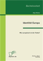 Anja Kleine - Identität Europa: Wie europäisch ist die Türkei?