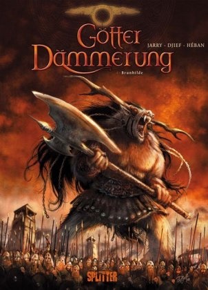 Djief, Héban, Olivier Héban, Jarr, Nicola Jarry, … - Götterdämmerung - Bd.4: Götterdämmerung - Brunhilde